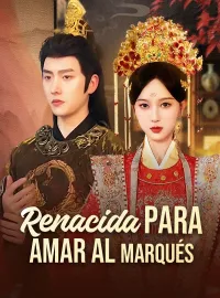 Renacida para amar al marqués