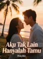 Aku Tak Lain Hanyalah Tamu cover