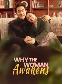 Why the Woman AwakensShort Dramas