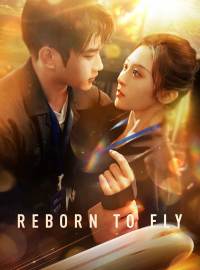 Reborn to Fly  (English-dubbed)Short Dramas