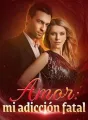 Amor: mi adicción fatal cover