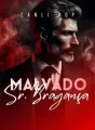 MALVADO, Senõr Bragança cover