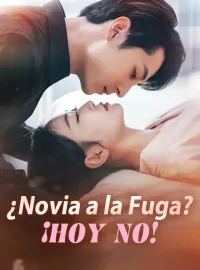 ¿Novia a la Fuga?  ¡Hoy no!