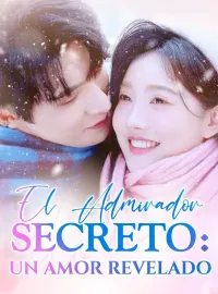 El Admirador Secreto: Un Amor Revelado