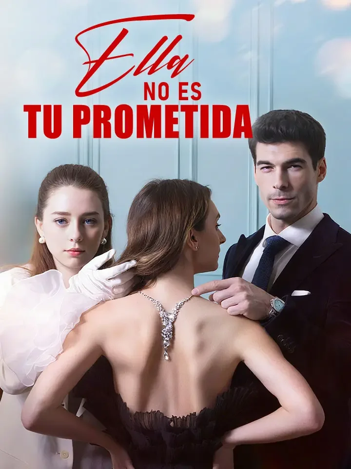 Ella no es tu prometida