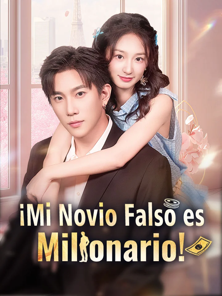 ¡Mi Novio Falso es Millonario!