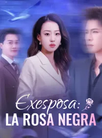 Exesposa: La Rosa Negra