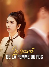 Le secret de la femme du PDG