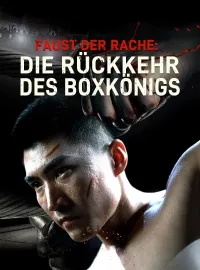 Faust der Rache: Die Rückkehr des Boxkönigs(Deutsch Synchronisiert)