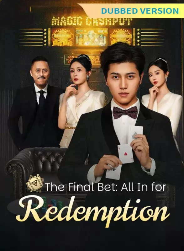 [Dubbed Version] The Final Bet: All In for Redemption