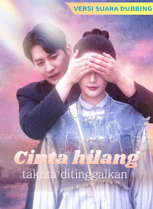 [Versi suara dubbing] Cinta hilang, takhta ditinggalkan