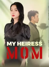 My Heiress Mom