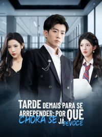 Tarde Demais para se Arrepender: Por que Chora se Já Desisti de Você?