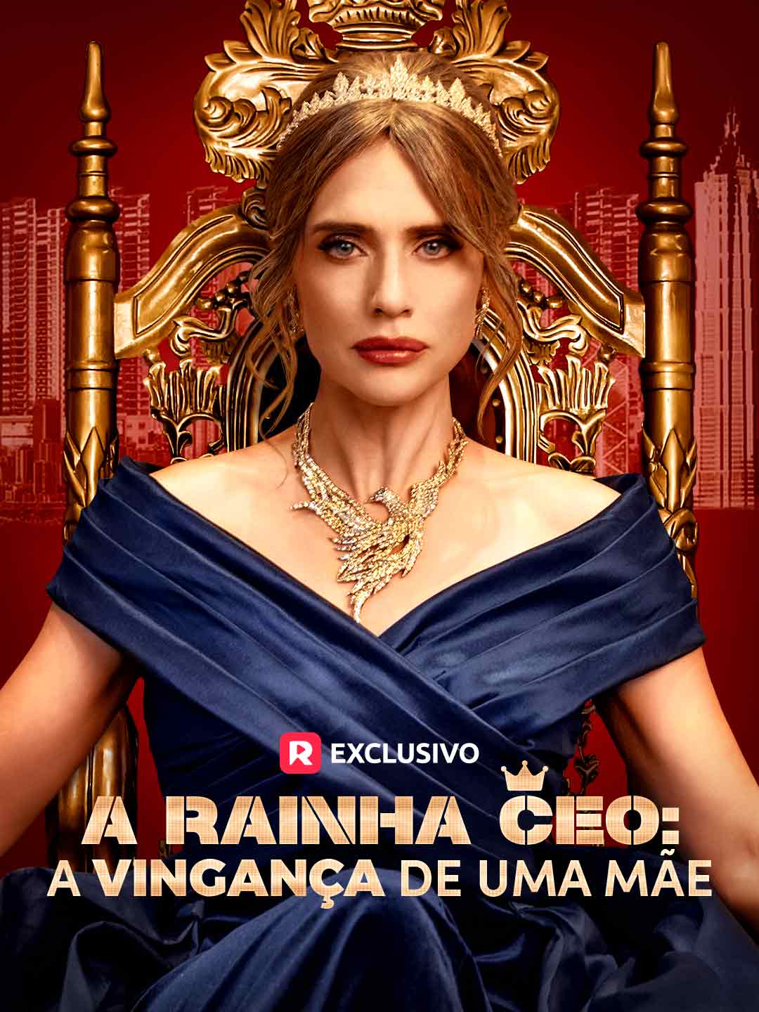 A Rainha CEO: A Vingança De Uma Mãe