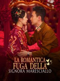 La Romantica Fuga della Signora Maresciallo