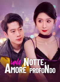 Una Notte, Amore Profondo