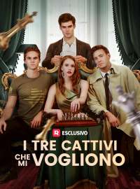 I tre cattivi che mi vogliono