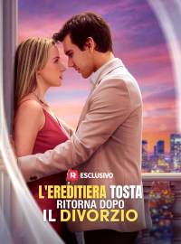 L'ereditiera tosta ritorna dopo il divorzio