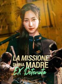 La missione di una madre ex detenuta