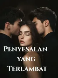 Penyesalan yang Terlambat