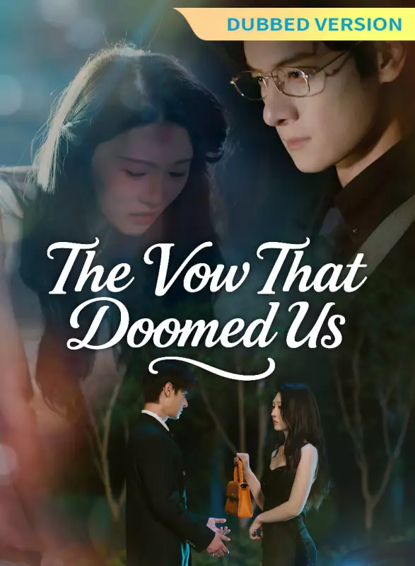 [Dubbed Version] The Vow That Doomed Us