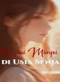 Gapai Mimpi di Usia Senja cover