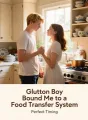 Glutton Boy Bound Me to a Food Transfer System cover