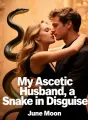 My Ascetic Husband, a Snake in Disguise cover