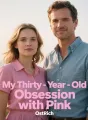 My Thirty-Year-Old Husband's Obsession with Pink cover