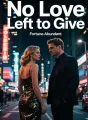 No Love Left to Give cover