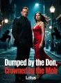 Dumped by the Don, Crowned by the Mob cover