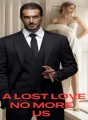 A Lost Love: No More Us cover