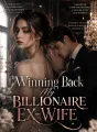 Winning Back My Billionaire Ex-Wife cover