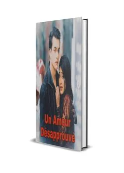 Un Amour Désapprouvé