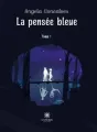 La pensée bleue Tome I cover