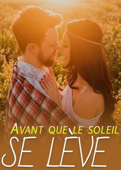 Avant que le soleil se lève