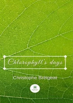 Chlorophyll's days
