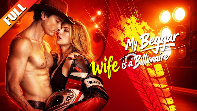 My Beggar Wife Is a Billionaire: She Told You Who She Was. You Just Didn't Listen