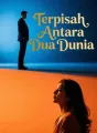Terpisah Antara Dua Dunia cover