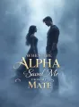 When the Alpha Saved Me from My Mate cover