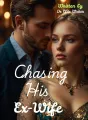 Chasing His Ex-wife cover