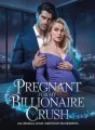Pregnant For My Billionaire Crush cover