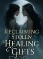 Reclaiming Stolen Healing Gifts cover