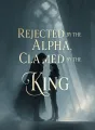 Rejected by the Alpha, Claimed by the King cover