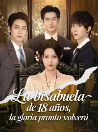 La bisabuela de 18 años, la gloria pronto volverá(Doblado)