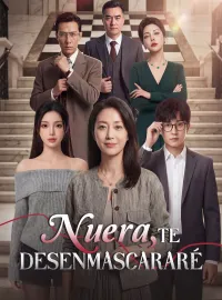 Nuera, te desenmascararé