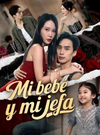 Mi bebé y mi jefa