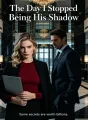 The Day I Stopped Being His Shadow cover