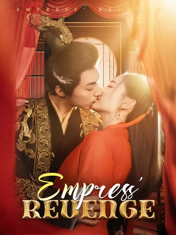 The Revenge of the Empress: Chinese Short Drama Eng Sub for Revenge and Royal Drama Fans