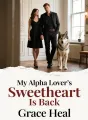 My Alpha Lover’s Sweetheart Is Back cover
